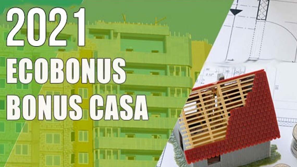 ecobonus e bonus casa 2021